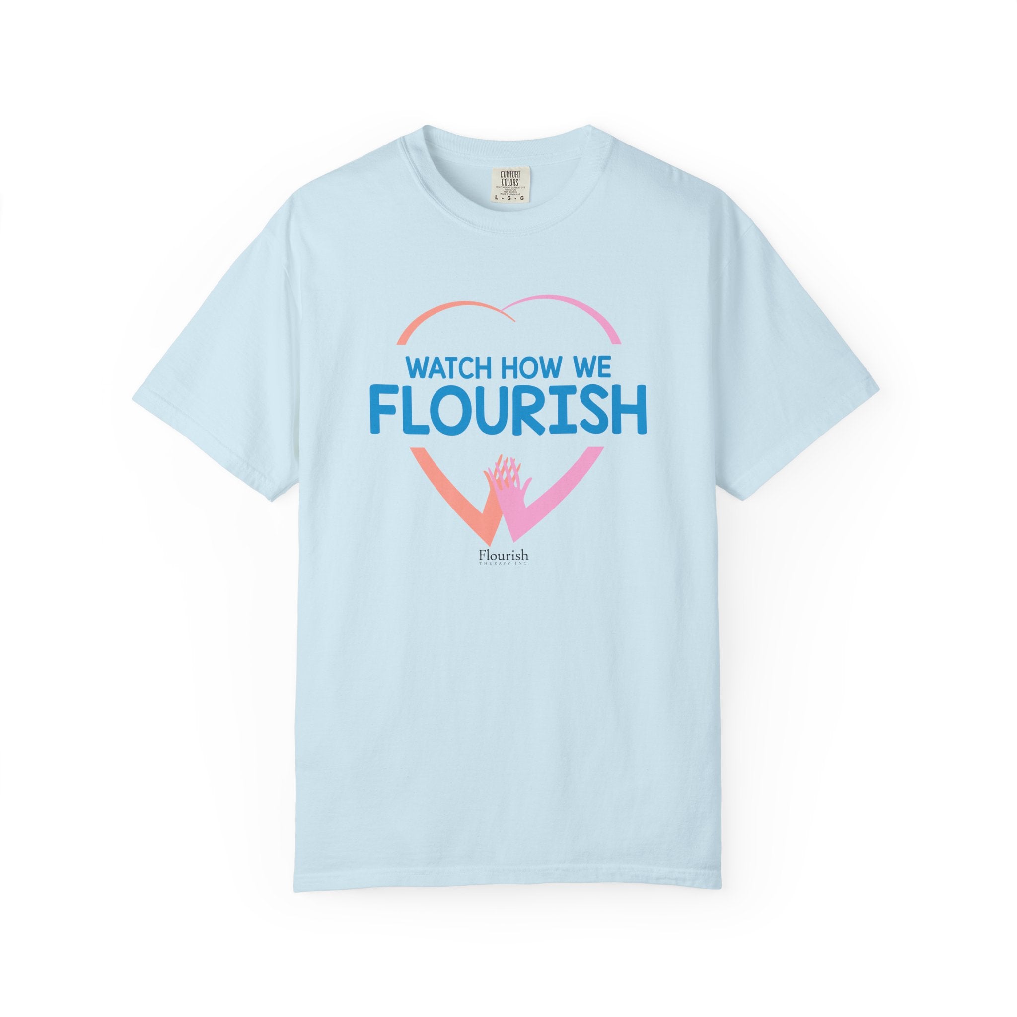 Watch How We Flourish T-Shirt - Flourish Therapy Collection